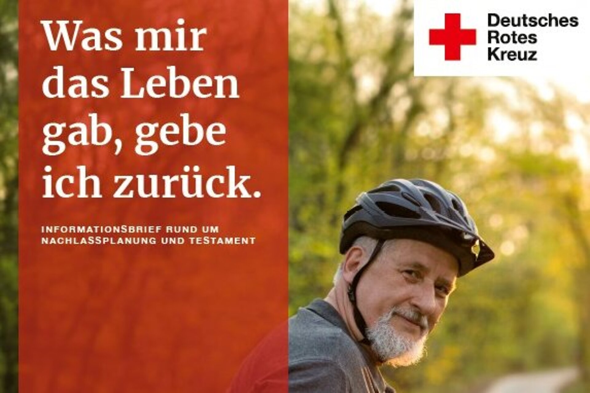 Zu sehen ist ein Mann mit grauem Haar auf einem Fahrrad, der in die Kamera blickt und dabei einen Helm trägt. Er hat einen grauen Bart und lächelt. Der Text auf dem Bild: "Was mir das Leben gab, gebe ich zurück. Informationsbrief rund um Nachlassplanung und Testament. In dieser Ausgabe: So helfen wir Menschen im Sudan / Wissenswertes rund um die Testamentseröffnung / Informationsabende: Schritt für Schritt zum gemeinnützigen Testament