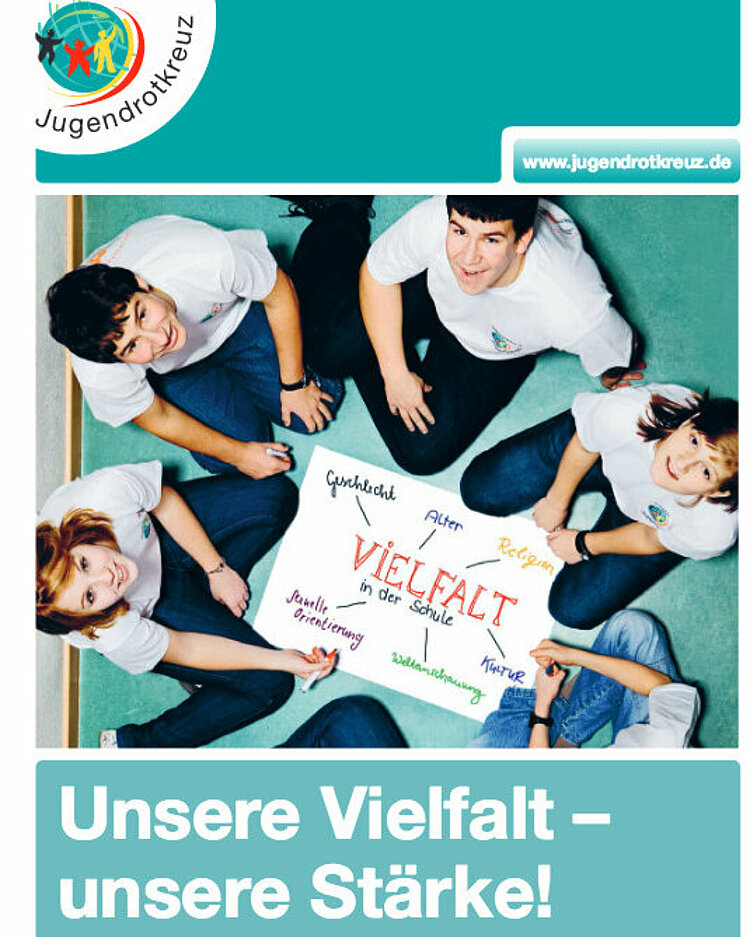 Unsere Vielfalt – unsere Stärke! Unterrichtsmaterialien 2010 zu „Vielfalt in der Schule“