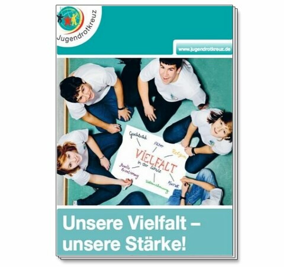 Unsere Vielfalt – unsere Stärke! Unterrichtsmaterialien 2010 zu „Vielfalt in der Schule“