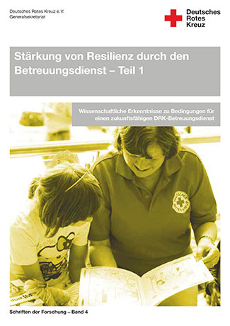 Schriftenreihe zur Stärkung von Resilienz durch den Betreuungsdienst